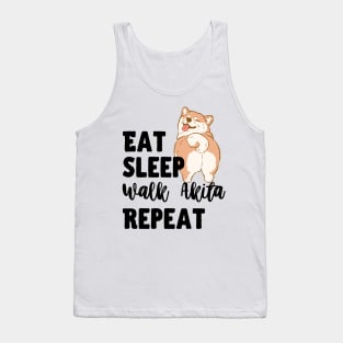 Eat Sleep Walk Akita Repeat Tank Top